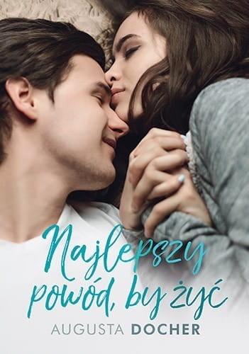 Najlepszy powód, by żyć - Augusta Docher