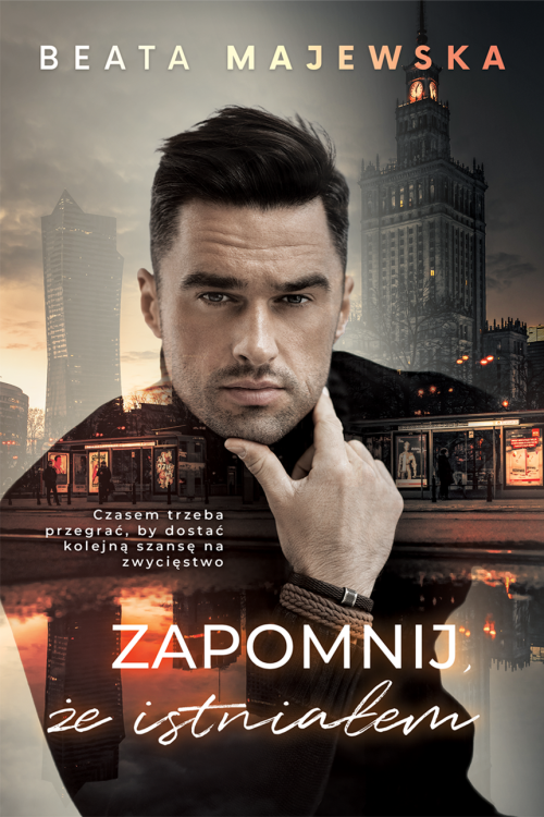Zapomnij, że istniałem Beata Majewska książka