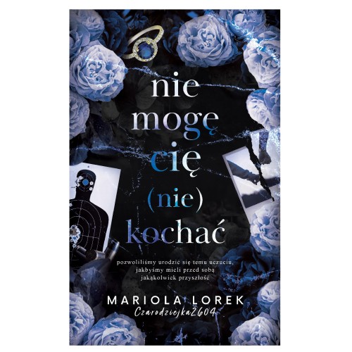 Książka Nie mogę cię (nie) kochać Tom.2 Mariola Lorek