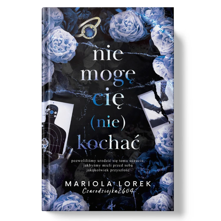 Książka Nie mogę cię (nie) kochać Tom.2 Mariola Lorek