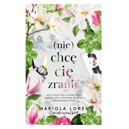 Książka (Nie) chcę cię zranić Mariola Lorek - tom 3 serii NMCNK